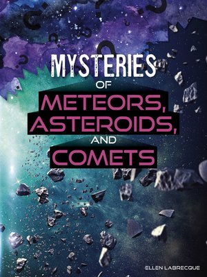 cover image of Mysteries of Meteors, Asteroids, and Comets